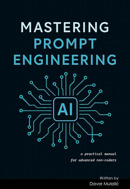 Mastering Prompt Engineering