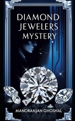 Diamond Jewelers Mystery! - Manoranjan Ghoshal - cover