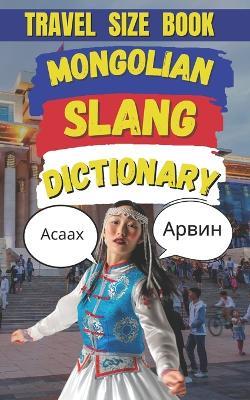 Mongolian Slang Dictionary: Where Horses Roam and Slang Gets Wild - Slang Fun - cover