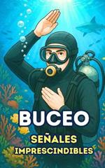 Buceo: Señales Imprescindibles
