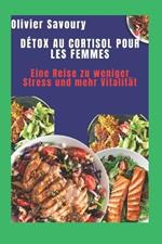 Détox au cortisol pour les femmes: Un voyage vers une réduction du stress et une vitalité améliorée