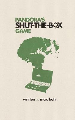 Pandora's Shut-the-Box Game - Max Koh - cover