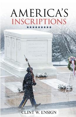 America's Inscriptions - Clint W. Ensign - cover