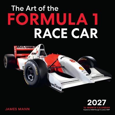 The Art of the Formula 1 Race Car 2027 - James Mann - cover