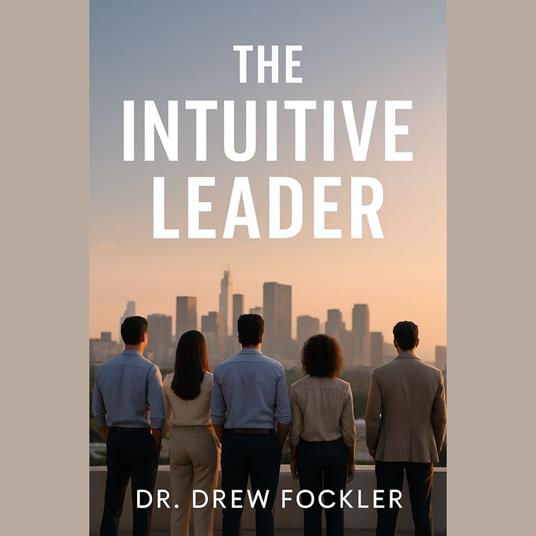 Intuitive Leader, The