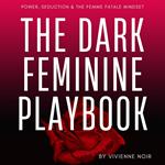 Dark Feminine Playbook, The
