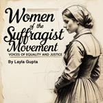 Women of the Suffragist Movement