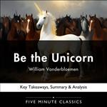 Be the Unicorn by William Vanderbloemen