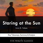 Staring at the Sun by Irvin D. Yalom