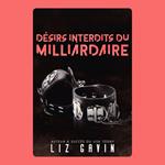 Désirs interdits du milliardaire