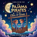 Pajama Pirates and the Sea of Stars, The