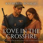 Love in the Crossfire