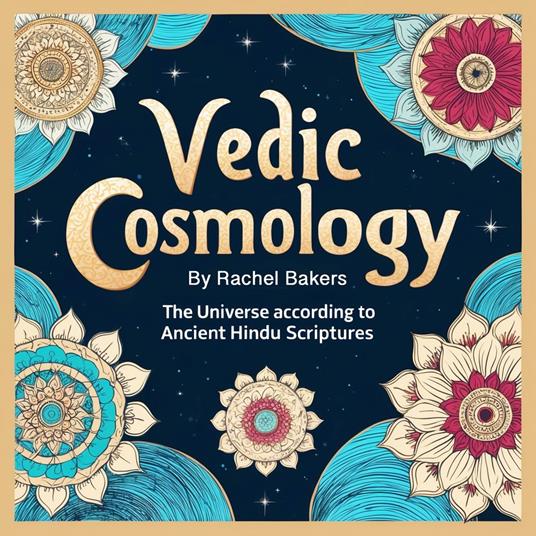 Vedic Cosmology