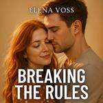 Breaking the Rules