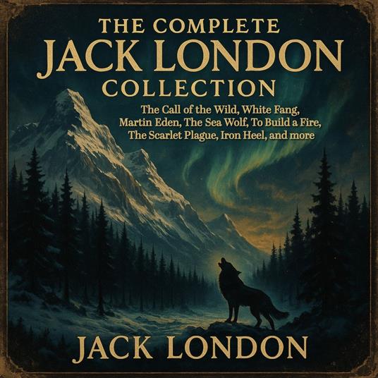 Complete Jack London Collection, The