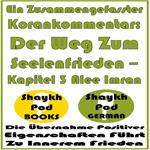 Ein Zusammengefasster Korankommentar: Der Weg Zum Seelenfrieden – Kapitel 3 Alee Imran