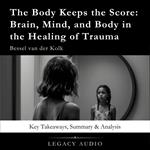 Body Keeps the Score by Bessel van der Kolk, The