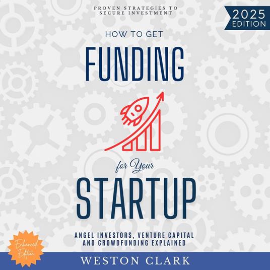 How to Get Funding for Your Startup: