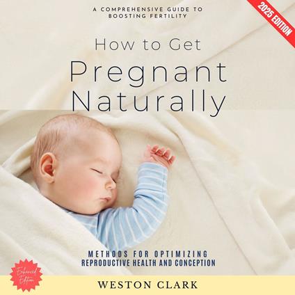 How to Get Pregnant Naturally: