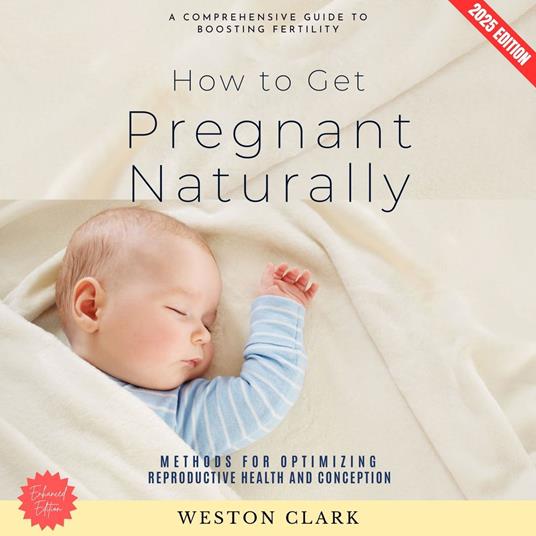 How to Get Pregnant Naturally: