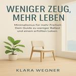 Weniger Zeug, mehr Leben