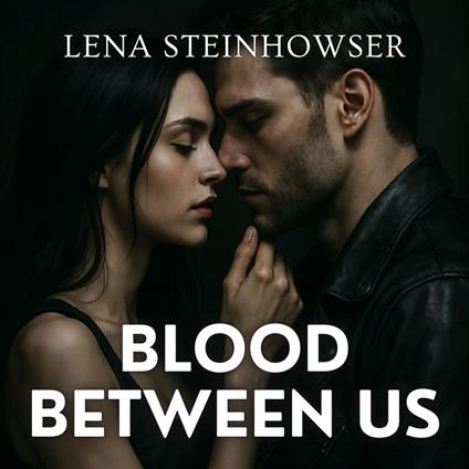 Blood Between Us