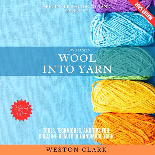 How to Spin Wool into Yarn: