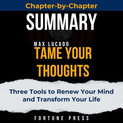 Summary of Tame Your Thoughts