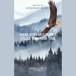 India's 50 Mysteries: Tales Through Time