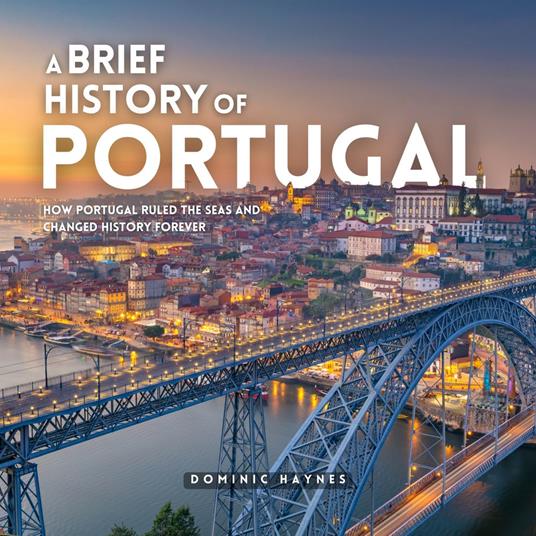 Brief History of Portugal, A