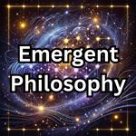 Emergent Philosophy