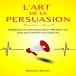L'Art De La Persuasion