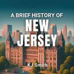 Brief History of New Jersey, A