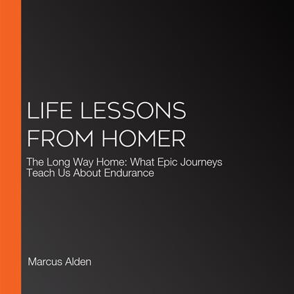 Life Lessons from Homer