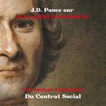 J.D. Ponce sur Jean-Jacques Rousseau : Une Analyse Académique Du Contrat Social