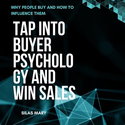 Tap Into Buyer Psychology and Win Sales