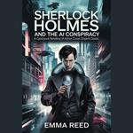 Sherlock Holmes and the AI Conspiracy
