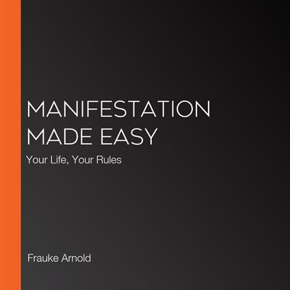 Manifestation Made Easy