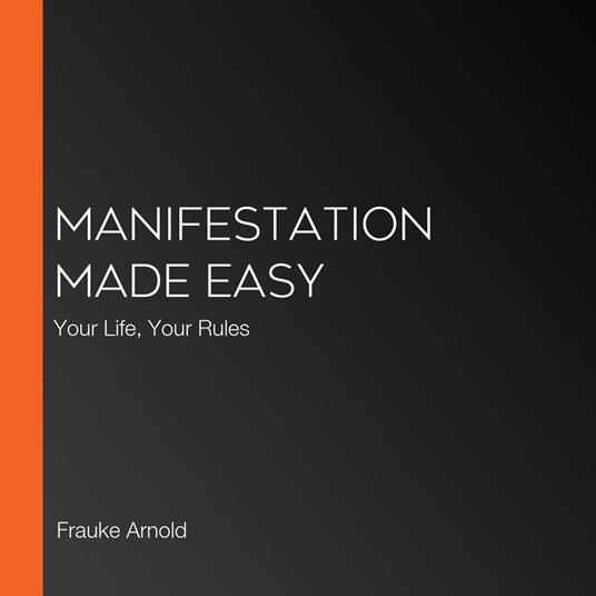 Manifestation Made Easy