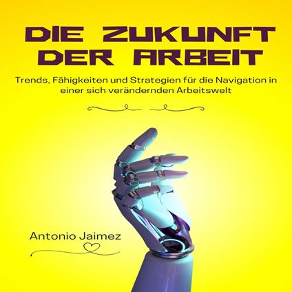 Die Zukunft der Arbeit