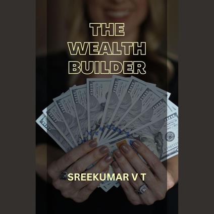 Wealth Builder, The