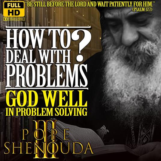 How To Deal with Problems? God Well in Problem Solving