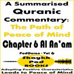 Summarised Quranic Commentary, A: The Path of Peace of Mind – Chapter 6 Al An’am