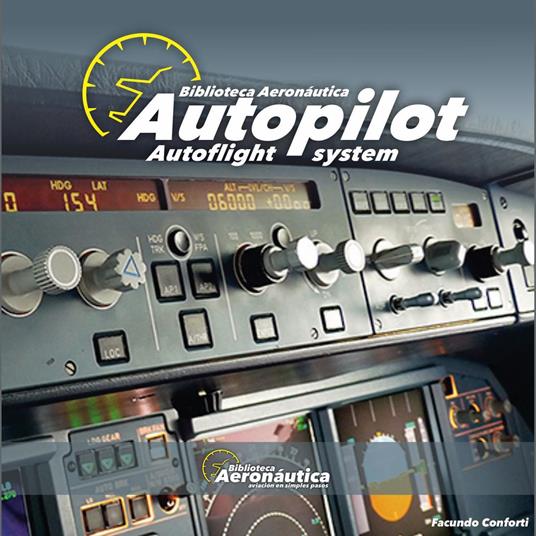 Autopilot. Autoflight System