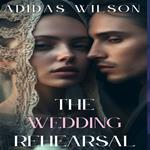 Wedding Rehearsal, The