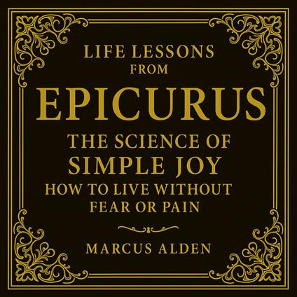 Life Lessons from Epicurus