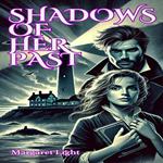 Shadows of her Past