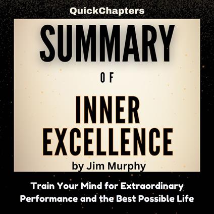 Summary of Inner Excellence