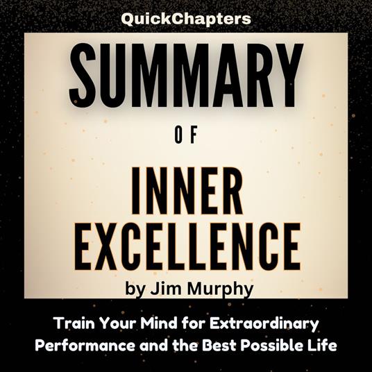 Summary of Inner Excellence