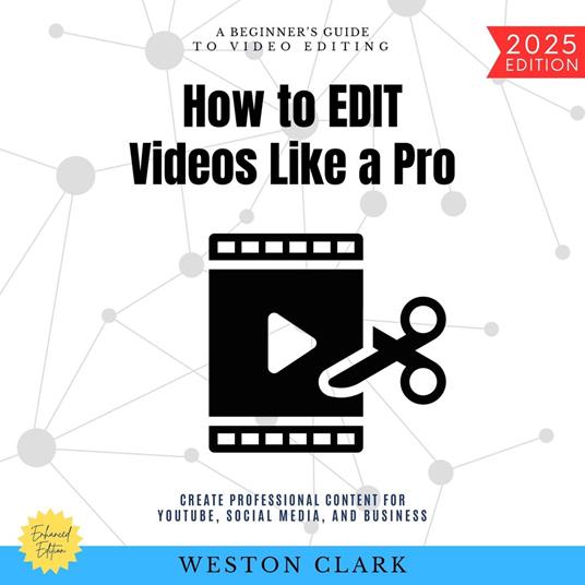 How to Edit Videos Like a Pro: